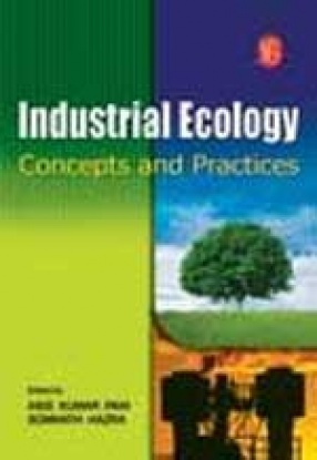 Industrial Ecology: Concepts and Practices