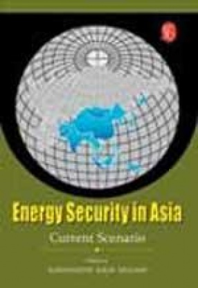Energy security in Asia: Current Scenario