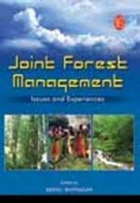 Joint Forest Management: Issues and Experiences