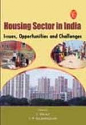 Housing Sector in India: Issues, Opportunites and Challenges