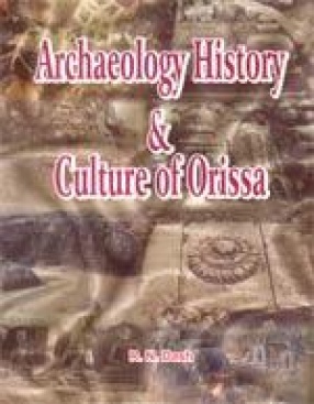 Archaeology History & Culture of Orissa