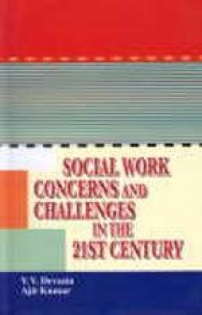 Social Work Concerns and Challenges in the 21 Century