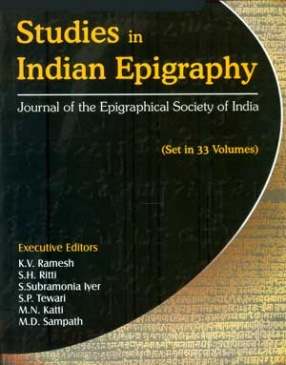 Studies in Indian Epigraphy: Journal of the Epigraphical Society of India ( In 33 Volumes)