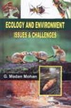 Ecology and Environment: Issues and Challenges