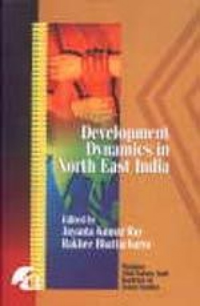 Development Dynamics in North East India