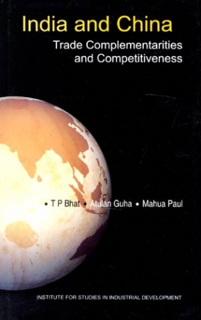 India and China: Trade Complementarities and Competitiveness