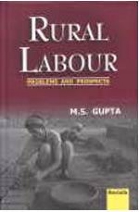 Rural Labour: Problems and Prospects