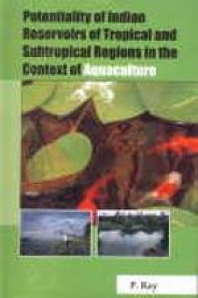 Potentiality of Indian Reservoirs of Tropical and Subtropical Regions in the Context of Aquaculture