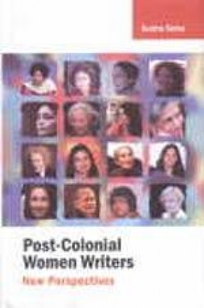 Post-Colonial Women Writers: New Perspectives