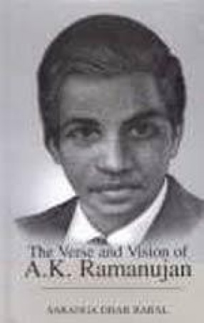 The Verse and Vision of A.K. Ramanujan