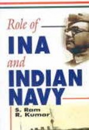 Role of I.N.A. and Indian Navy