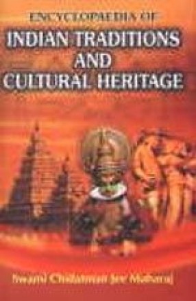 Encyclopaedia of Indian Traditions and Cultural Heritage (In 50 Volumes)