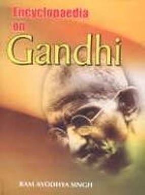 Encyclopaedia on Gandhi (In 10 Volumes)