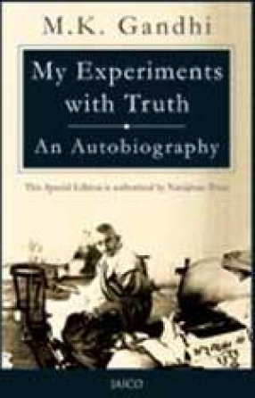 My Experiments with Truth: An Autobiography
