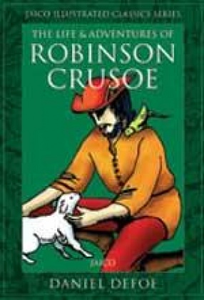 The Life and Adventures of Robinson Crusoe