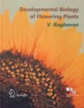 Developmental Biology of Flowering Plants