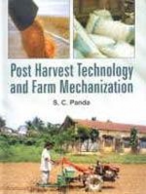 Post Harvest Technology and Farm Mechanization
