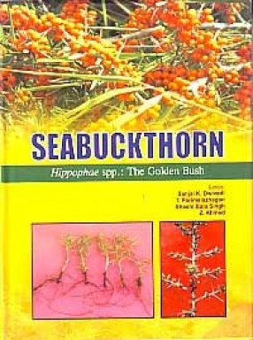 Seabuckthorn: (Hippophae spp.): The Golden Bush