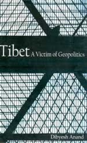 Tibet: A Victim of Geopolitics