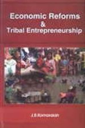 Economic Reforms and Tribal Entrepreneurship