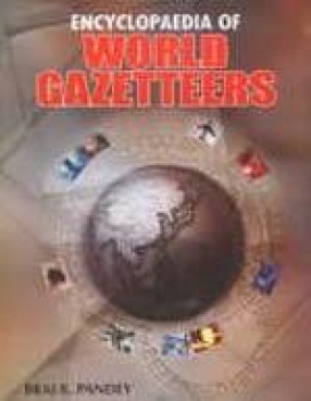 Encyclopaedia of World Gazetteers (In 15 Volumes)