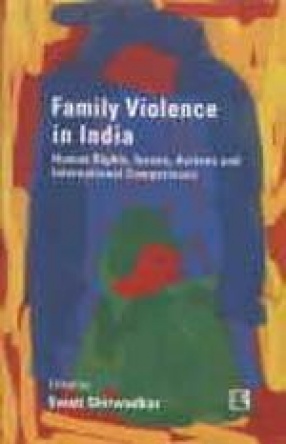 Family Violence in India: Human Rights, Issues, Actions and International Comparisons