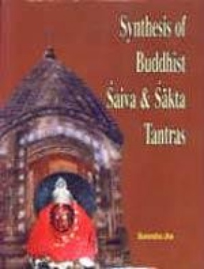 Synthesis of Buddhist-Saiva and Sakta Tantras: An Unknown Siddhapitha Maluti