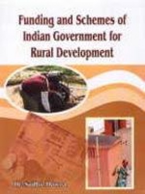 Funding and Schemes of Indian Government for Rural Development (In 2 Volumes)