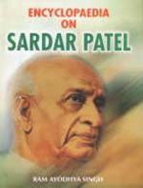 Encyclopaedia on Sardar Patel (In 3 Volumes)