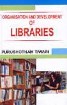 Organisation and Development of Libraries