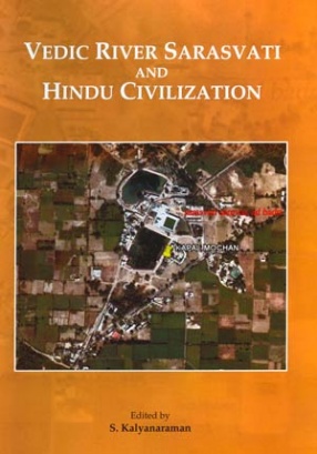 Vedic River Sarasvati and Hindu Civilization