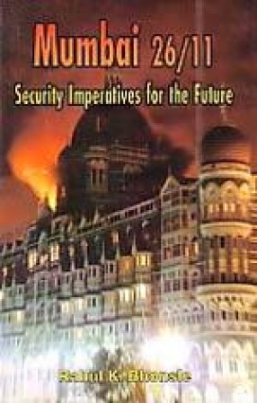 Mumbai 26/11: Security Imperatives for the Future