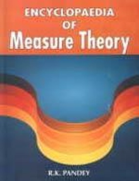 Encyclopaedia of Measure Theory (In 2 Volumes)