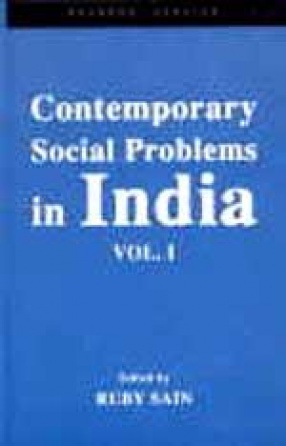 Contemporary Social Problems in India (In Volume I)