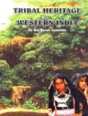 Tribal Heritage of Western India (With Special Reference to Mavchis of Dangs)