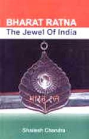 Bharat Ratna: The Jewel of India