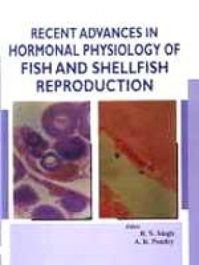 Recent Advances in Hormonal Physiology of Fish and Shellfish Reproduction