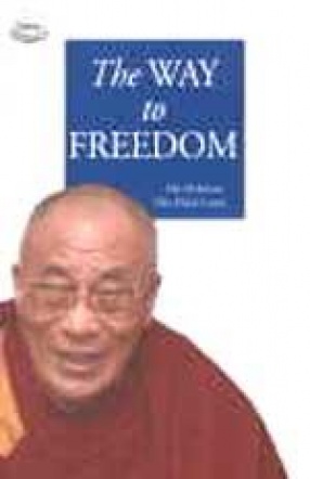 The Way to Freedom by His Holiness The Dalai Lama