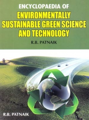 Encyclopaedia of Environmentally Sustainable Green Science and Technology (In 5 Volumes)