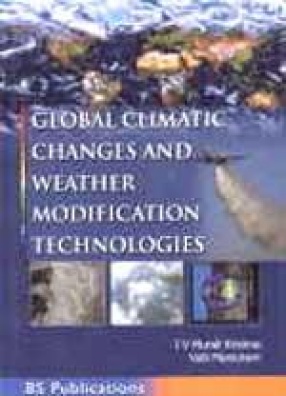 Global Climatic Changes and Weather Modification Technologies