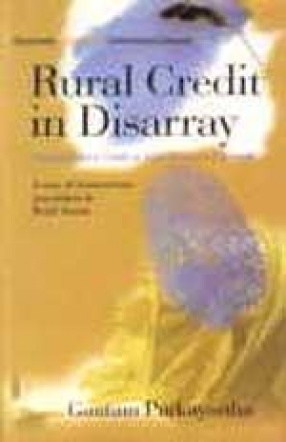 Rural Credit in Disarray: Moneylender's Credit or Globalisation's Discredit: A Case of Cross-Section Population in Rural Assam