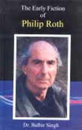 The Early Fiction of Philip Roth