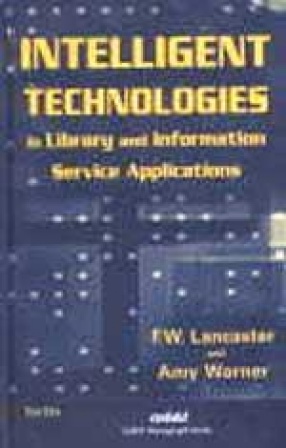 Intelligent Technologies: In Library and Information Service Applications