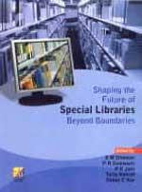 Shaping the Future of Special Libraries: Beyond Boundaries: SLA- Asian Chapter (ICoASL 2008)