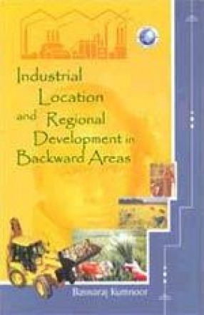 Industrial Location and Regional Development in Backward Areas