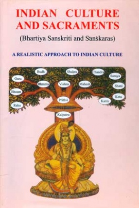 Indian Culture and Sacraments: Bhartiya Sanskriti and Sanskaras (Virtues of Sacraments in your Life and Career)