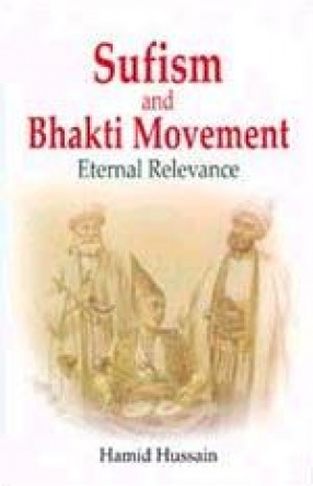 Sufism and Bhakti Movement: Eternal Relevance
