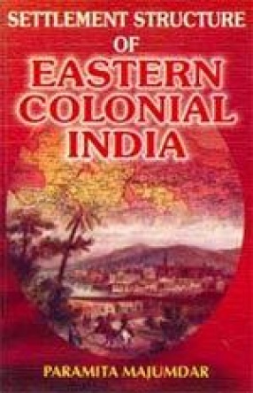 Settlement Structuer of Eastern Colonial India