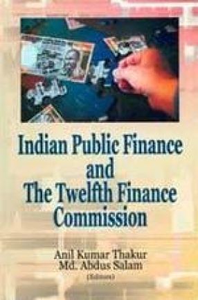 Indian Public Finance and the Twelfth Finance Commission