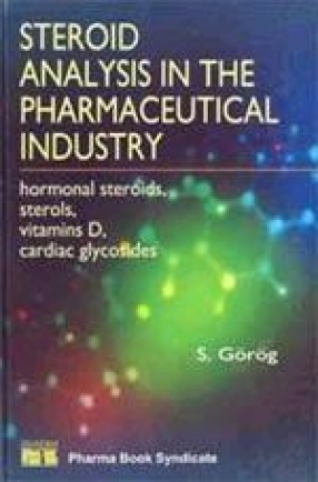 Steroid Analysis in the Pharmaceutical Industry: Harmonal Steroids, Sterols, Vitamins D, Cardiac Glycosides